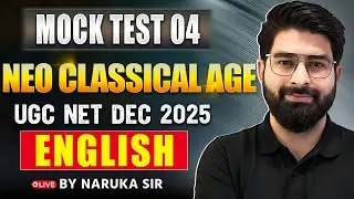 UGC NET English Mock Test 03 | Neo Classical Age | Complete Practice for Dec 2025 | Naruka Sir