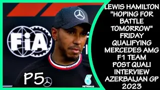 LEWIS HAMILTON|| POST QUALIFYING INTERVIEW AZERBAIJAN GP 2023