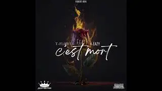 T-flower feat N-eazy _c'est mort