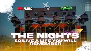 DJ THE NIGHTS AVICII SO LIVE A LIFE YOU WILL REMEMBER STYLE PARTY COCOK UNTUK KARNAVAL