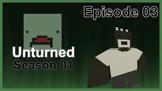 Unturned | Season 01 | Episode 03 - Mega Zombie