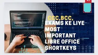CCC EXAM KE LIYE MOST IMPORTANT LIBRE OFFICE SHORTKEYS