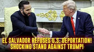 NEW! El Salvador's Controversial Deportation: President Bukele Refuses to Return Migrant to US