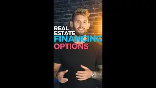 Real Estate Financing Options
