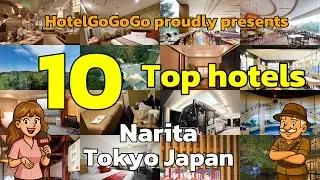 Top 10 Budget-Friendly Hotels in Narita, Tokyo Japan | HotelGoGoGo 🏨✈️