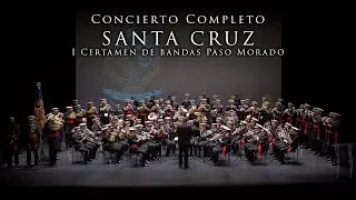 [4K] Concierto Completo - Santa Cruz de Almería - I Certamen de Bandas Paso Morado 2025