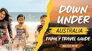 Australia&rsquo;s Top 10 Family Holiday Adventures You Can Actually Afford