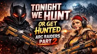 🔴LIVE/Tonight we Hunt... Or get Hunted🎮