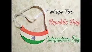 DIY Republic Day / Independence Day Cap