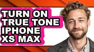 How to Turn on True Tone Iphone Xs Max (only Way)