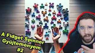 Fidget Spinner HAUL 😂 2. r&eacute;sz | TAL&Aacute;LTAM M&Eacute;G SPINNEREKET