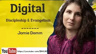 Digital Discipleship and Evangelism - Mrs Jamie Domm