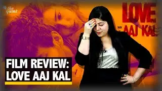 Love Aaj Kal Review: Stutee Ghosh Reviews Sara Ali Khan and Kartik Aaryan New Film | The Quint