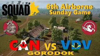 6th Airborne Sunday Game - Gorodok - Alpha 2 AKA Rat Squad #squadgameplay