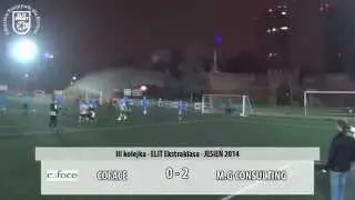 ELIT Ekstraklasa - III Kolejka JESIEŃ 2014 - COFACE 4:5 M.G CONSULTING