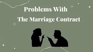 Sign now, regret later! Nikah contract problems.