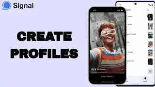 How To Create Profiles On Signal App | Step By Step