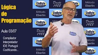 Lógica de Programação - Aula 03/07 | CiaByte