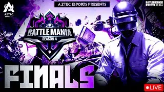 BATTLE MANIA SEASON-4 FINALS PRESENTED BY AZTEC ESPORTS
