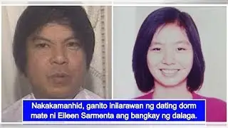 Dating dorm mate ni Eileen Sarmenta, inalala ang malagim na sinapit ng dalaga