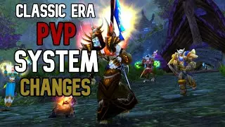 Classic ERA the new PvP System explained