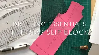 PATTERN DRAFTING: THE BASIC BIAS SLIP