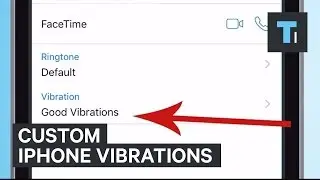 Custom iPhone vibrations