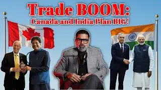 Trade BOOM: Canada and India Plan BIG! News Derby I Sameer Kaushal