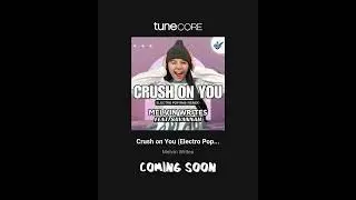 CRUSH ON YOU REMIX - OUT ON DEC. 06, 2024  #crushonyouremix