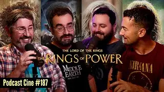 Los Anillos de Poder T2 | El análisis más salvaje de la serie de Amazon | Podcast Cine 187
