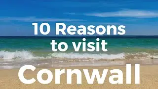 TOP 10 REASONS WHY YOU SHOULD VISIT CORNWALL THIS SUMMER | Love Sundays