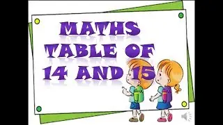 Math multiplication table of 14 and 15 / easy way to learn maths tables