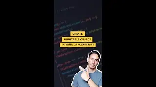 Create Inmutable Objects in Vanilla Javascript 🤯