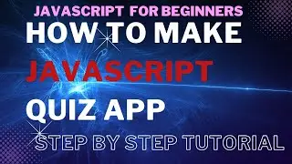 JavaScript beginners project tutorial step by step