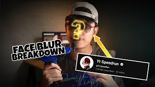 YT SPEEDRUN FACE BLUR EFFECT BREAKDOWN ON MOBILE