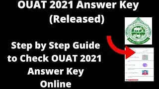 OUAT 2021 Answer Key (Released) - How to Check Officially OUAT 2021 Answer Key UG Course Online Mode
