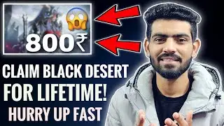 BLACK DESERT is Free To Claim For Lifetime.!😳😍