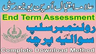AIOU End Term Assessment (ETA) Exams News | Know, How to Download Question Paper or Roll No. Slips?
