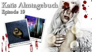 Katis Almtagebuch: Episode 19 -  Wie Archi das Internet l&ouml;schte + Winter Tales