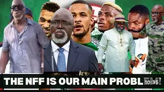 THE NIGERIA NFF IS OUR PROBLEM IN FOOTBALL