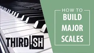 How To Build Any Major Scale Quickly