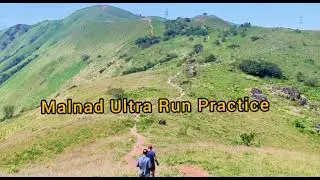 Malnad Ultra Run Practice at Devaramane Hill / Devaramane Hill Station