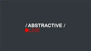 Abstractive: Live Music Production