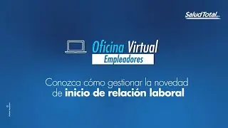 Empleadores | Conozca c&oacute;mo gestionar la novedad de inicio de relaci&oacute;n laboral