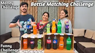 Bottle Matching Challenge With Family & Win Money💸 | Funny Challenge 😂 |