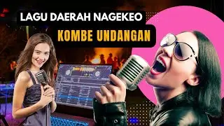 KOMBE UNDANGAN Lagu Daerah Nagekeo