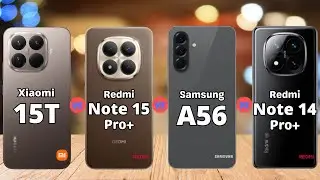 Xiaomi 15T vs Redmi Note 15 Pro Plus vs Samsung A56 vs Redmi Note 14 Pro Plus