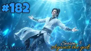 Against the gods Season 3 part 182 Explained in Hindi | against the gods season 3 