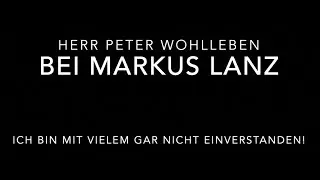 WWW: Wohlleben-Weitgehend-Widerlegen - Ein Kommentar zu Markus Lanz vom 27.07.21