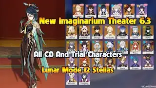 NEW IMAGINARIUM THEATER 6.3 LUNAR MODE 12 STELLAS | All C0 And Trial Characters